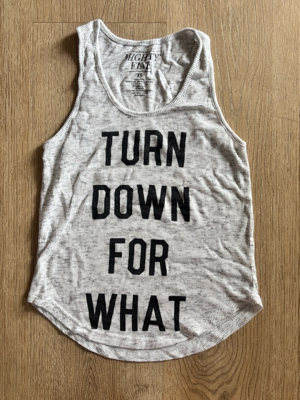 Mighty Fine White Tank Top with Black 'TURN DOWN FOR WHAT' Graphic